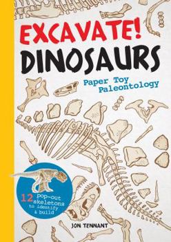 Paperback Excavate! Dinosaurs: Paper Toy Paleontology Book