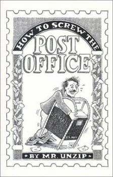 Paperback How to Screw the Post Office Book