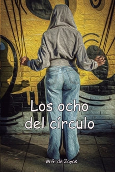 Los ocho del círculo (Spanish Edition)