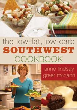 Paperback The Low-Fat, Low-Carb Southwest Cookbook Book