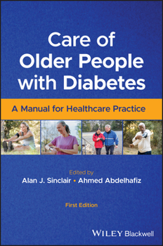 Paperback Care of Older People with Diabetes: A Manual for Healthcare Practice Book