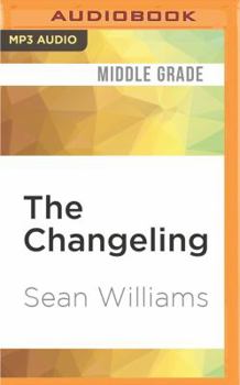 The Changelings - Book #1 of the Broken Land