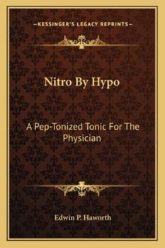 Paperback Nitro By Hypo: A Pep-Tonized Tonic For The Physician Book