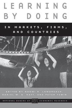 Paperback Learning by Doing in Markets, Firms, and Countries Book