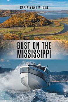 Paperback Bust on the Mississippi: A Mississippi River Novel Book