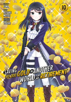Paperback Saving 80,000 Gold in Another World for My Retirement 10 (Manga) Book