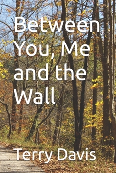 Paperback Between You, Me and the Wall Book