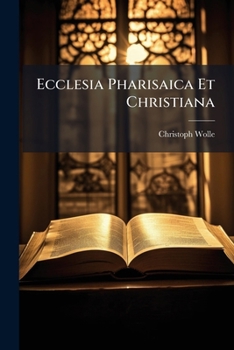 Paperback Ecclesia Pharisaica Et Christiana Book