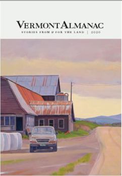 Paperback Vermont Almanac - Stories From & For The Land: Volume 1 Book