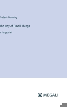 Hardcover The Day of Small Things: in large print Book