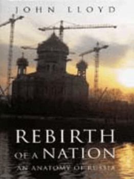 Hardcover Rebirth of a Nation: An Anatomy of Russia Book