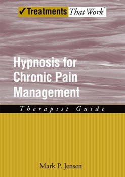Paperback Hypnosis for Chronic Pain Management: Therapist Guide Book