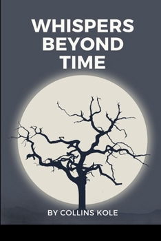 Paperback Whispers Beyond Time Book