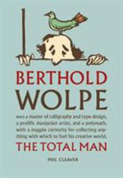 Hardcover Berthold Wolpe: The Total Man Book