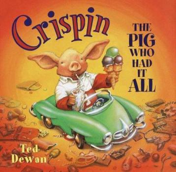 Hardcover Crispin: The Pig Who Had It All Book
