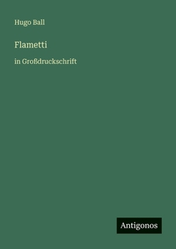 Flametti: in Großdruckschrift (German Edition)