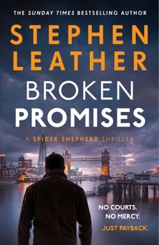 Hardcover Broken Promises: The New Unputdownable Spider Shepherd Thriller from the Multi-Million Copy Bestseller. *Pre-Order Now* Book