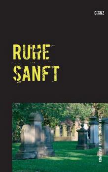 Paperback Ruhe sanft: Kommissar Kittys zweiter Fall [German] Book