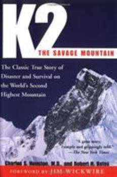 Paperback K2, the Savage Mountain: The Classic True Story of Disaster and Survival on the World's Second Highest Mountain Book