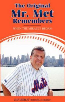 Paperback The Original Mr. Met Remembers: When the Miracle Began Book