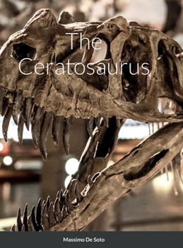Hardcover The Ceratosaurus (Hardcover Edition) Book
