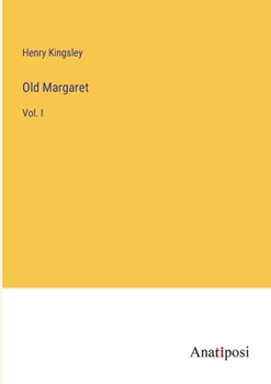 Paperback Old Margaret: Vol. I Book