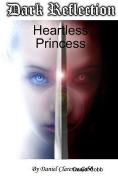 Paperback Dark Reflection - Heartless Princess Book