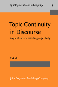 Hardcover Topic Continuity in Discourse: A Quantitative Cross-Language Study Book