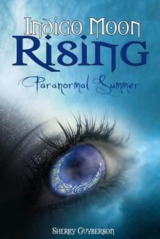 Paperback Indigo Moon Rising: Paranormal Summer Book