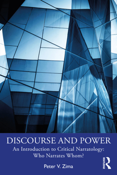 Paperback Discourse and Power: An Introduction to Critical Narratology: Who Narrates Whom? Book