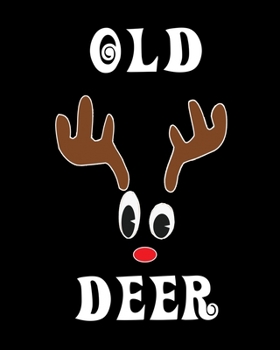 Paperback Old Deer: Deer Elk Antler Hunting Hobby 2020 Monthly Planner Dated Journal 8" x 10" 110 pages Book