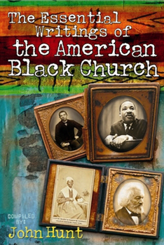 Hardcover Essential Writings of the American Black Church Book