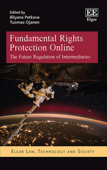 Hardcover Fundamental Rights Protection Online: The Future Regulation of Intermediaries (Elgar Law, Technology and Society series) Book