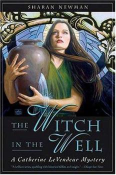 Hardcover The Witch in the Well: A Catherine Levendeur Mystery Book
