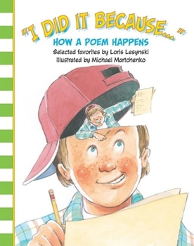 Hardcover I Did It Because: How a Poem Happens Book