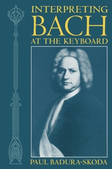 Paperback Interpreting Bach at the Keyboard Book