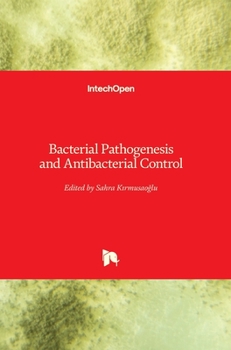 Hardcover Bacterial Pathogenesis and Antibacterial Control Book