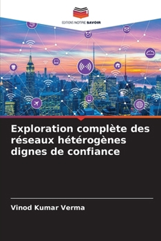 Paperback Exploration complète des réseaux hétérogènes dignes de confiance [French] Book