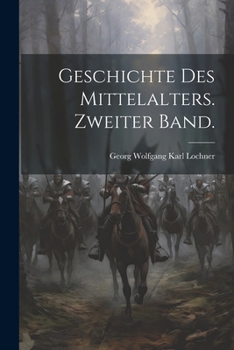Paperback Geschichte des Mittelalters. Zweiter Band. [German] Book