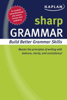 Paperback Sharp Grammar: Building Better Grammar Skills (Sharp Series) Book
