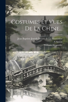 Paperback Costumes Et Vues De La Chine... [French] Book