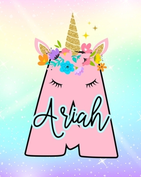 Ariah: Girls Unicorn Journal to Write In Personalized Journal