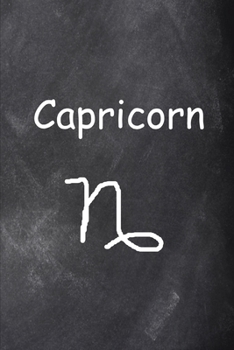 2020 Weekly Planner Capricorn Symbol Zodiac Sign Horoscope Chalkboard 134 Pages: 2020 Planners Calendars Organizers Datebooks Appointment Books Agendas