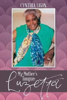 Paperback My Mother's Tongue: Luzetta Book