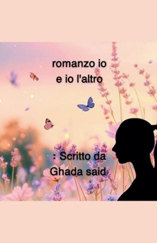 romanzo io e io l'altro (Italian Edition)