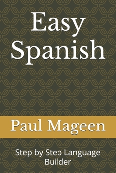 Paperback Easy Spanish: Step by Step Language Builder Book