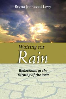 Waiting for Rain: Reflections at the Turning of the Year