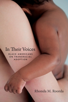 Paperback In Their Voices: Black Americans on Transracial Adoption Book