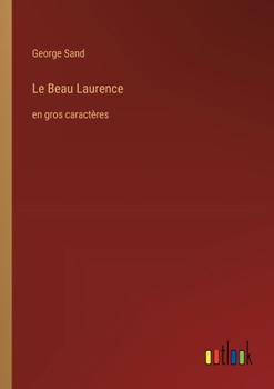 Le Beau Laurence: en gros caractères (French Edition)