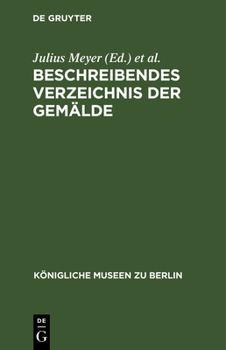 Hardcover Beschreibendes Verzeichnis Der Gemälde [German] Book